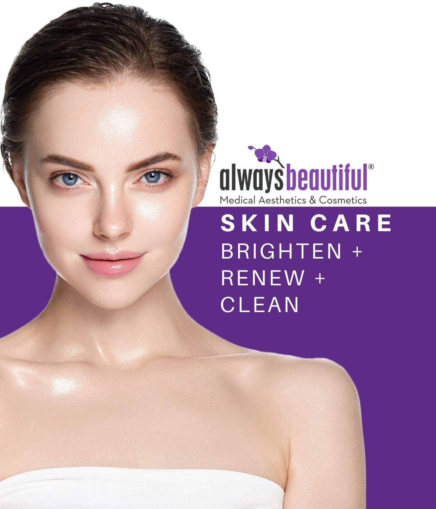 Woman with brightened and renewed skin after skincare treatment at Always beautiful.